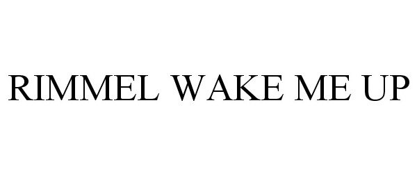 Trademark Logo RIMMEL WAKE ME UP