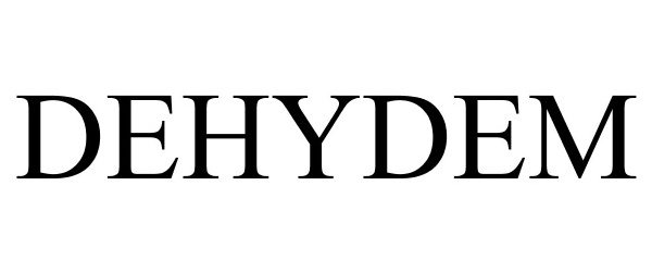 Trademark Logo DEHYDEM