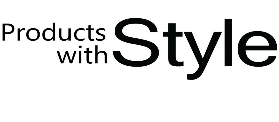 PRODUCTS WITH STYLE