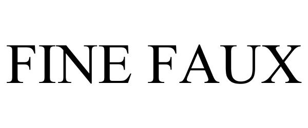 Trademark Logo FINE FAUX