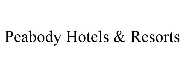  PEABODY HOTELS &amp; RESORTS