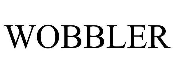 Trademark Logo WOBBLER