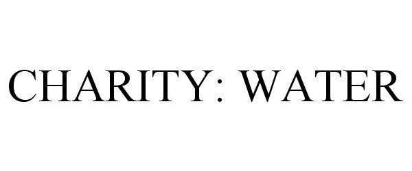 Trademark Logo CHARITY: WATER