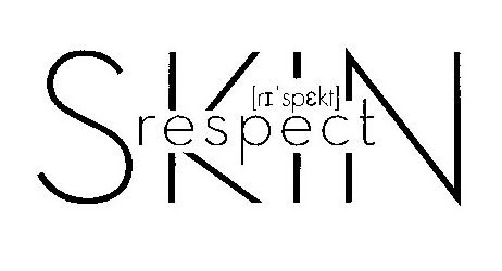  SKIN RESPECT [RI SPEKT]