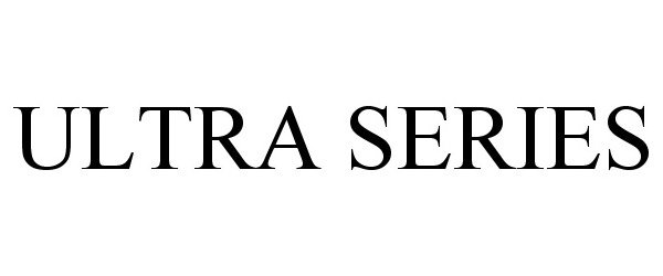 Trademark Logo ULTRA SERIES