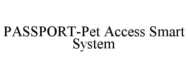  PASSPORT-PET ACCESS SMART SYSTEM