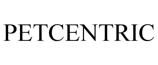 Trademark Logo PETCENTRIC