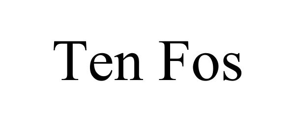Trademark Logo TEN FOS
