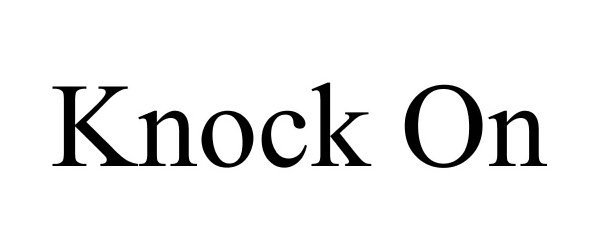 Trademark Logo KNOCK ON