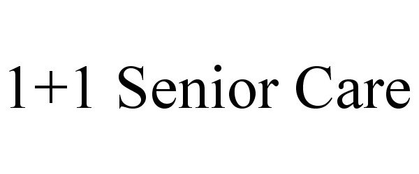  1+1 SENIOR CARE