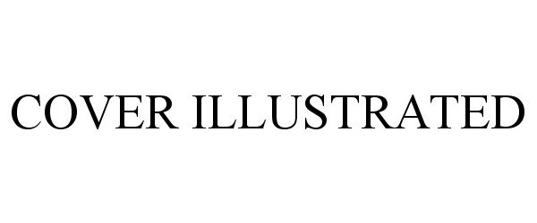 Trademark Logo COVER ILLUSTRATED