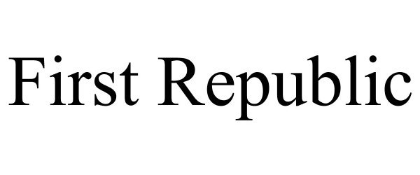 Trademark Logo FIRST REPUBLIC