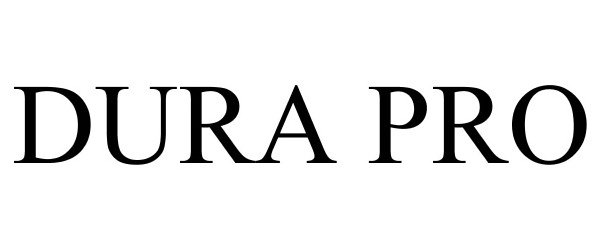 Trademark Logo DURA PRO