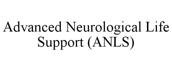 ADVANCED NEUROLOGICAL LIFE SUPPORT (ANLS)