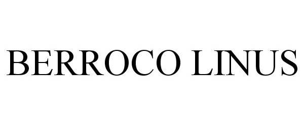 Trademark Logo BERROCO LINUS