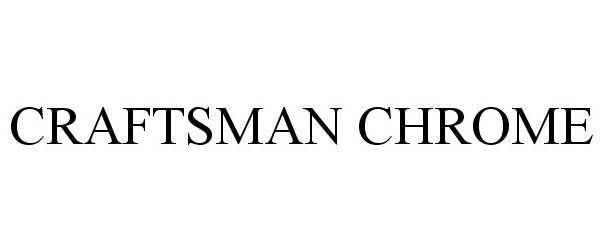  CRAFTSMAN CHROME