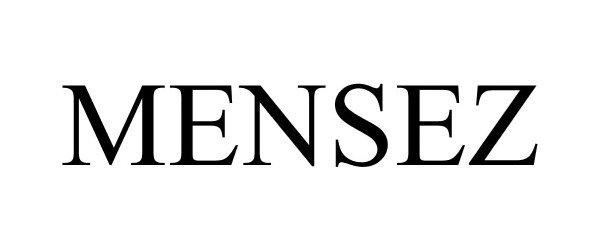 Trademark Logo MENSEZ