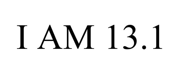 Trademark Logo I AM 13.1