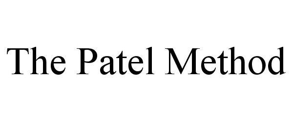  THE PATEL METHOD