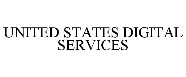 Trademark Logo UNITED STATES DIGITAL SERVICES