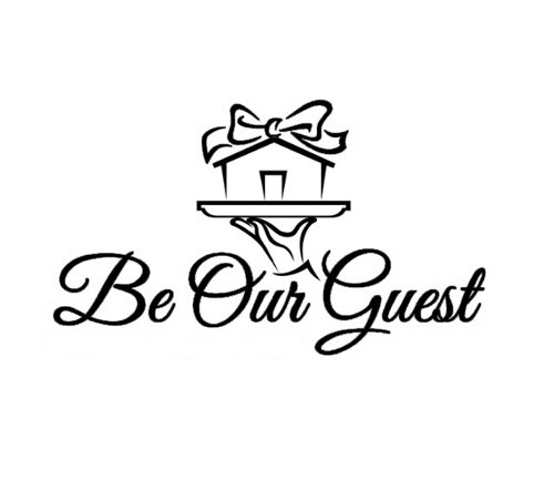 BE OUR GUEST