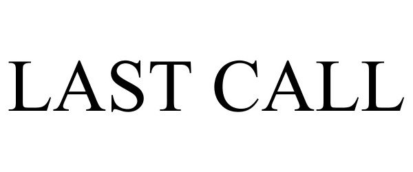 Trademark Logo LAST CALL