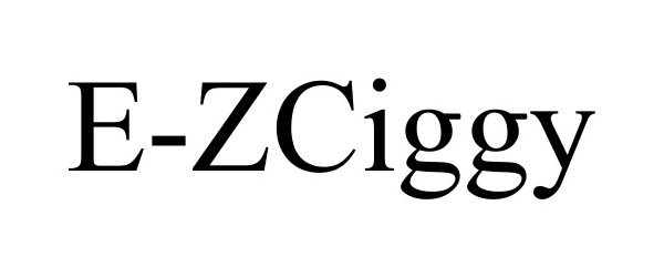  E-ZCIGGY