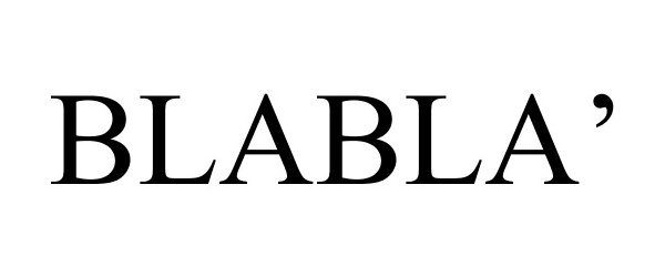 Trademark Logo BLABLA'