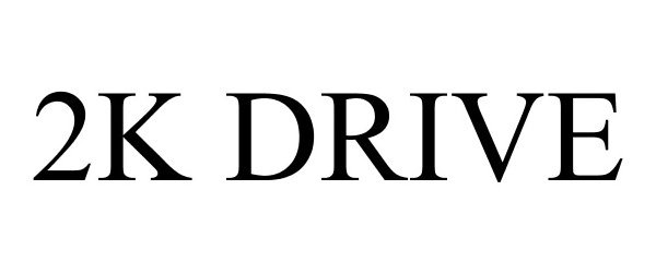 Trademark Logo 2K DRIVE