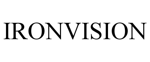 Trademark Logo IRONVISION