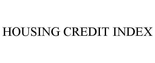  HOUSING CREDIT INDEX