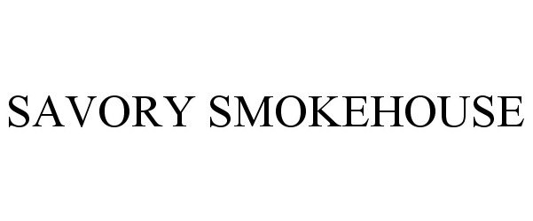 Trademark Logo SAVORY SMOKEHOUSE