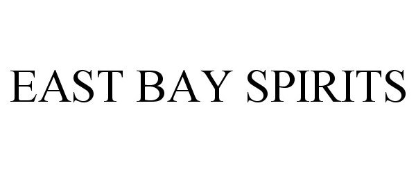 Trademark Logo EAST BAY SPIRITS