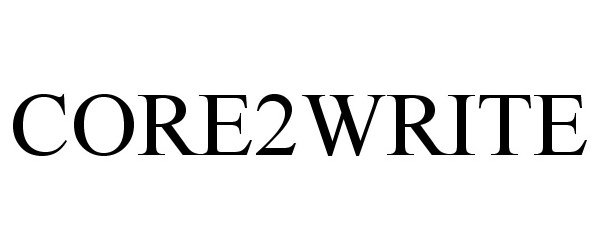 Trademark Logo CORE2WRITE
