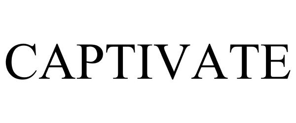 Trademark Logo CAPTIVATE