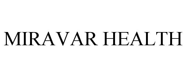  MIRAVAR HEALTH