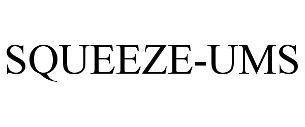 Trademark Logo SQUEEZE-UMS