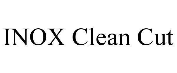 Trademark Logo INOX CLEAN CUT