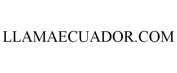 Trademark Logo LLAMAECUADOR.COM