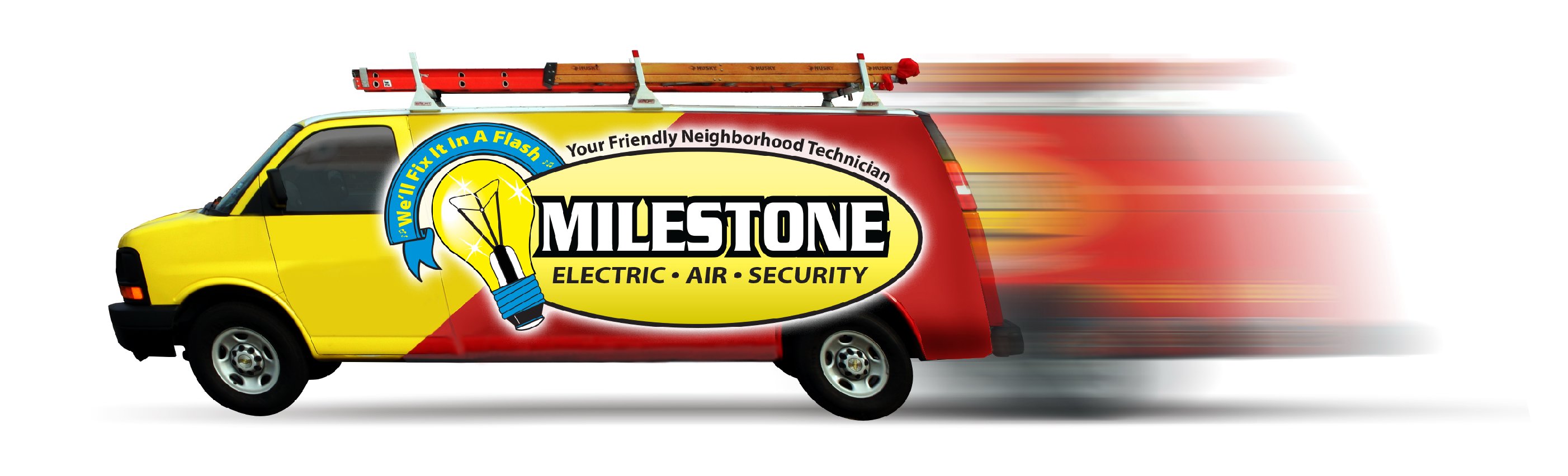  MILESTONE WE'LL FIX IT IN A FLASH ELECTRIC AIR SECURITY