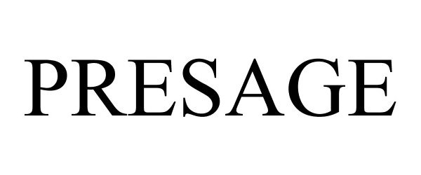 Trademark Logo PRESAGE