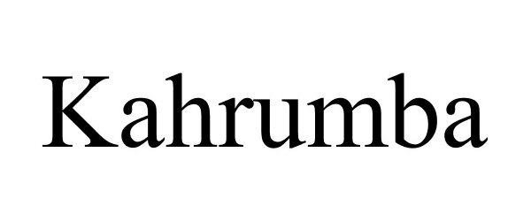 Trademark Logo KAHRUMBA