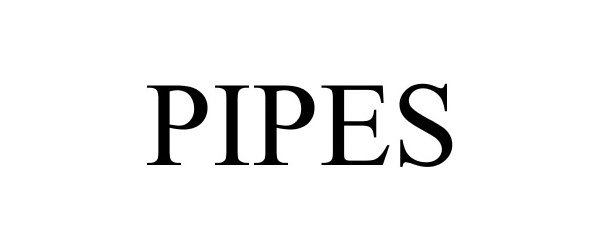 Trademark Logo PIPES