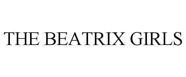 Trademark Logo THE BEATRIX GIRLS