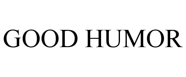 Trademark Logo GOOD HUMOR
