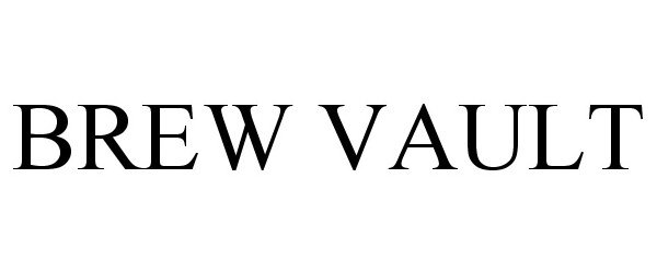 Trademark Logo BREW VAULT