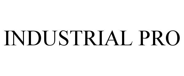 Trademark Logo INDUSTRIAL PRO