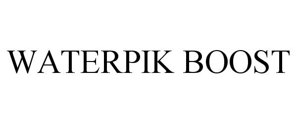 Trademark Logo WATERPIK BOOST
