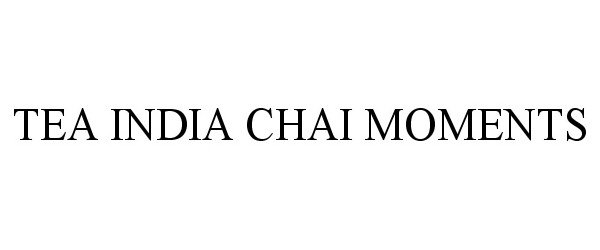  TEA INDIA CHAI MOMENTS