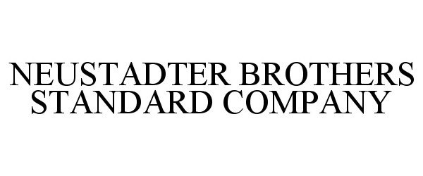 Trademark Logo NEUSTADTER BROTHERS STANDARD COMPANY